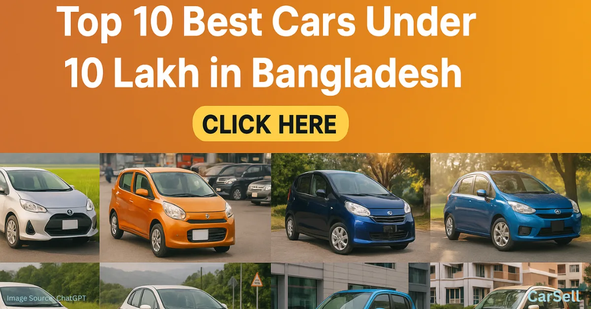Top 10 Best Cars Under 10 Lakh in Bangladesh